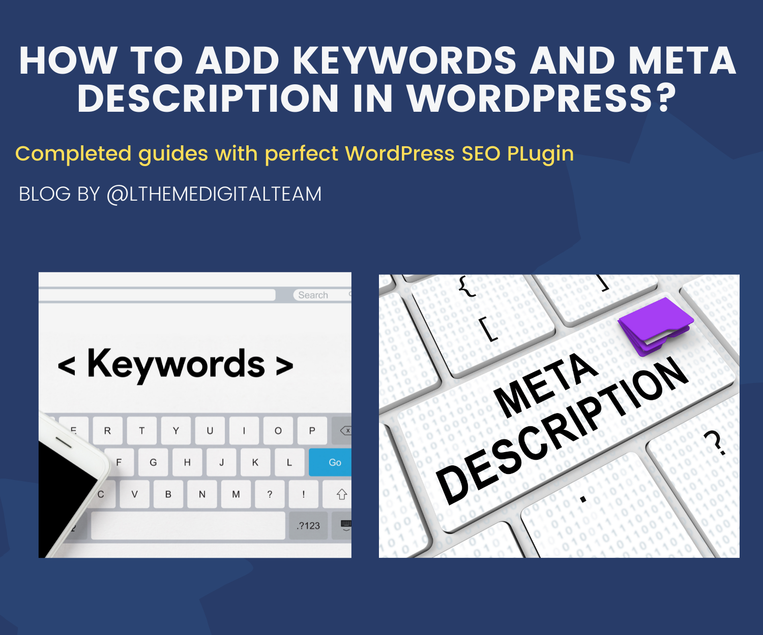 How to add keywords and meta descriptions in WordPress?